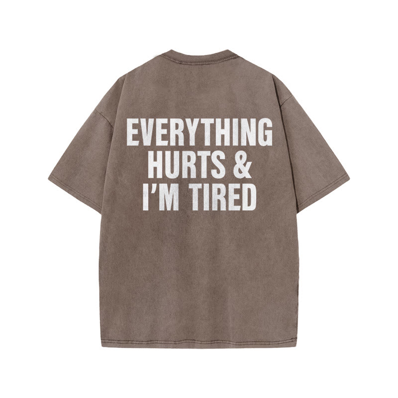 100% Cotton Everything Hurts & I'm Tired Gym Print Acid Washed T-shirt - Coffee - US20-22(3XL) - image 6