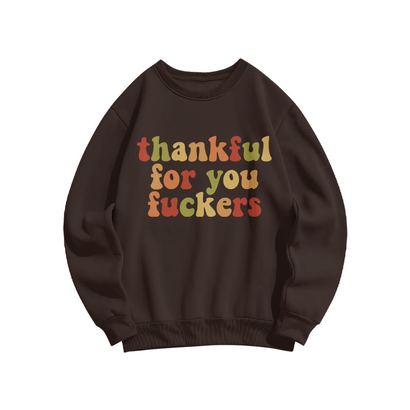 Thankful For You Fuckers Christmas Print Sweatshirt - Coffee - US16-18(2XL) - image 5
