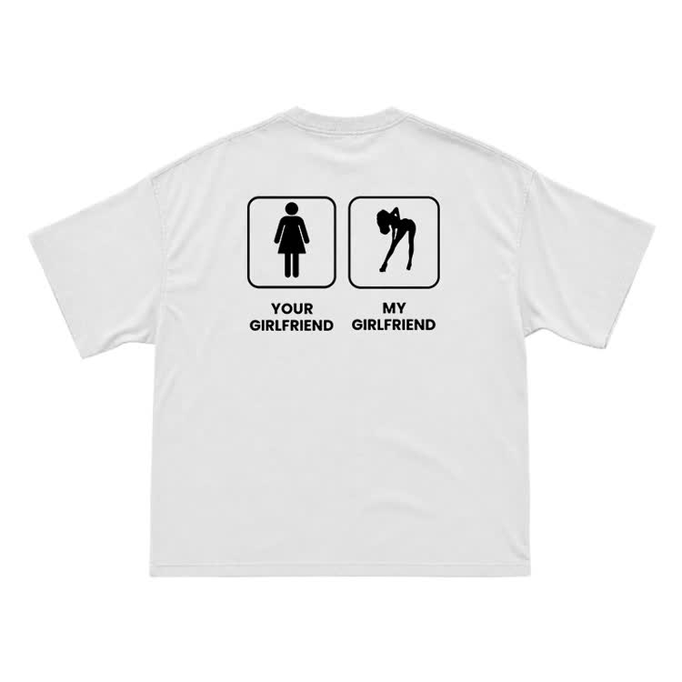 Funny Your Girlfriend My Girlfriend Back Graphic T-Shirt - White - US16-18(2XL) - image 3
