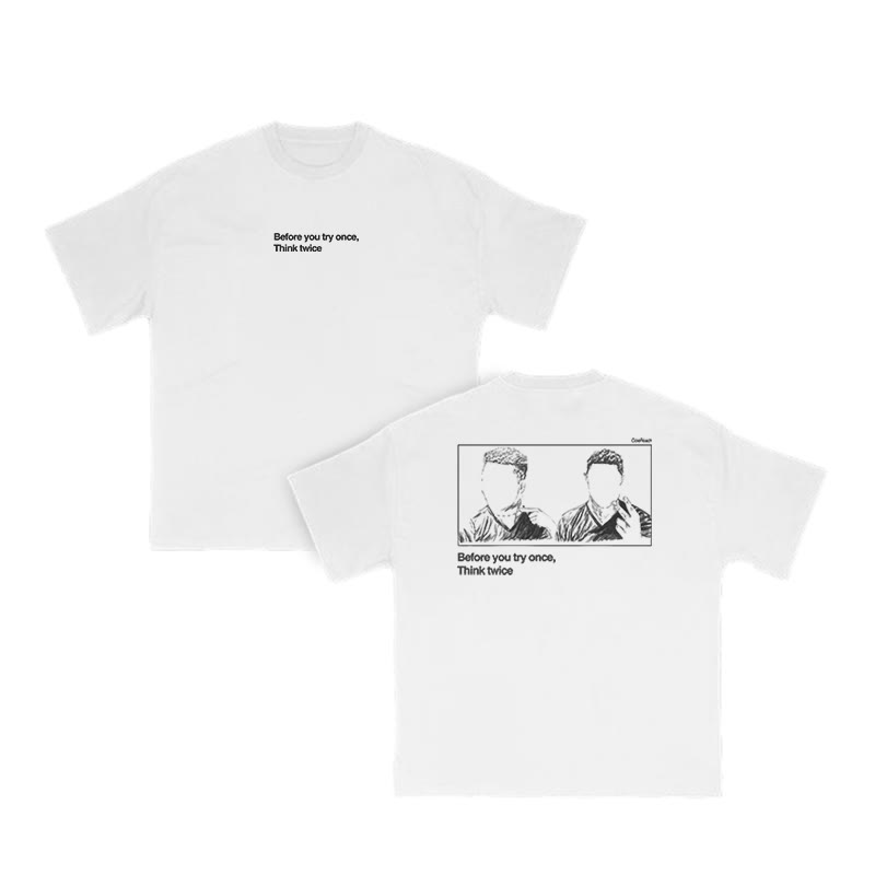 Before You Try Once, Think Twice Print T-shirt - White - US16-18(2XL) - image 4