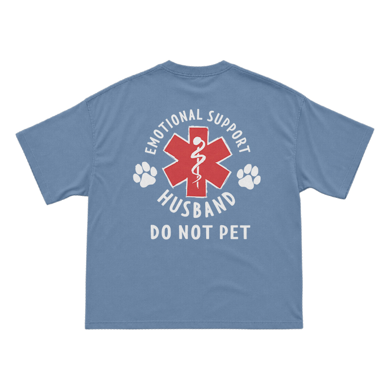 Emotional Support Husband Do Not Pet Novelty Back Graphic T-Shirt - Dusty Blue - US16-18(2XL) - image 15