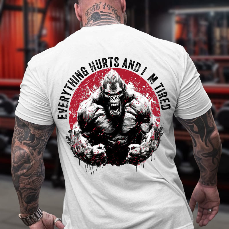 Gym 100% Cotton Everything Hurts And I'm Tired Print T-shirt - image 4