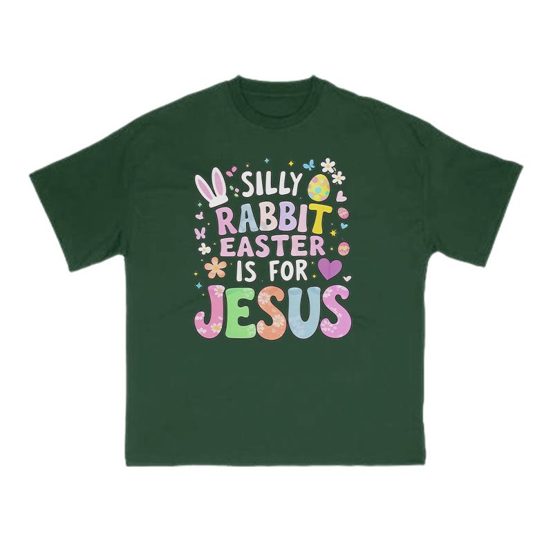 Silly Rabbit Easter Is For Jesus Print T-shirt - Green - US16-18(2XL) - image 7