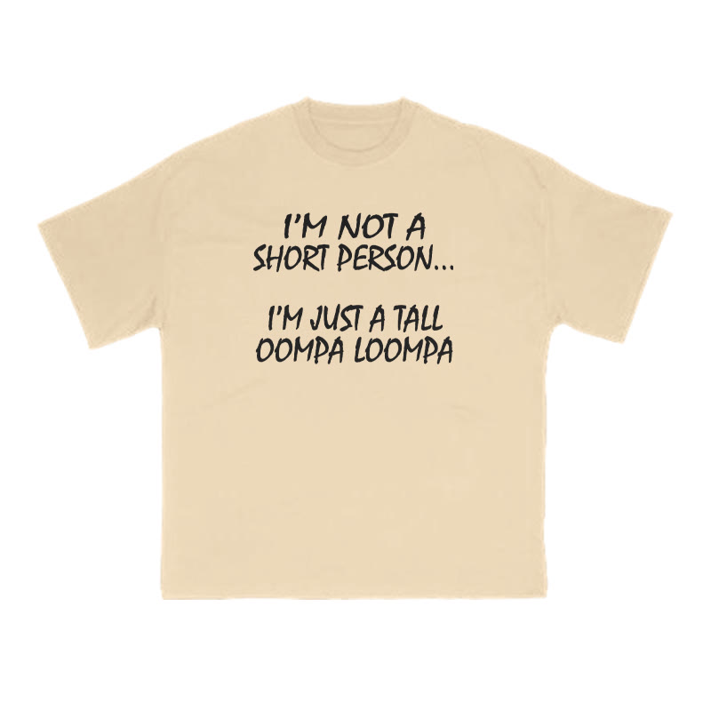 I'm Not A Short Person Print T-shirt - Apricot - US16-18(2XL) - image 5