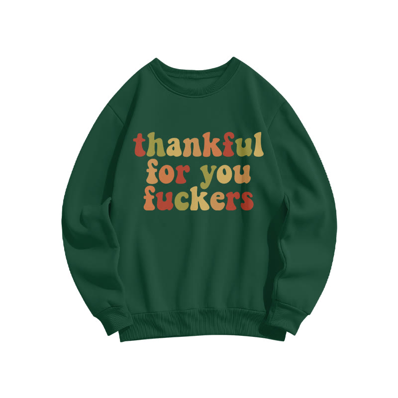 Thankful For You Fuckers Christmas Print Sweatshirt - Dark Green - US16-18(2XL) - image 6