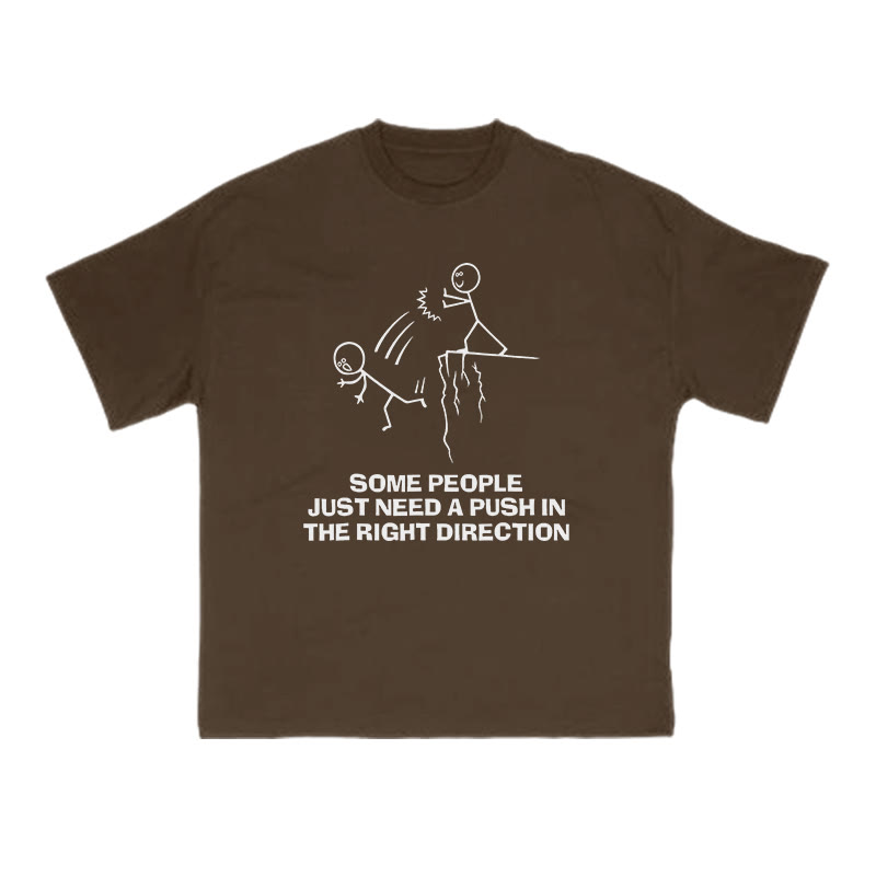 Some People Just Need A Push In The Right Direction Print T-shirt - Coffee - US16-18(2XL) - image 6
