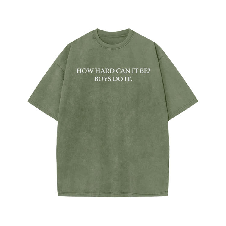 HOW HARD CANIT BE? BOYSDOIT Print Acid Washed T-Shirt - Army Green - US20-22(3XL) - image 7