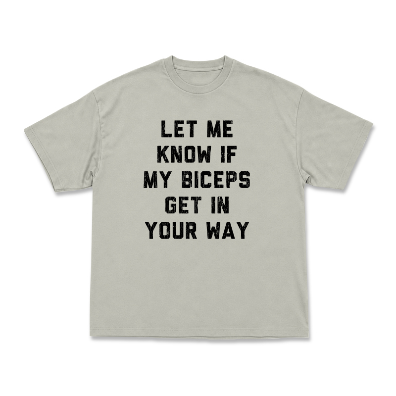 Let Me Know If My Biceps Get In Your Way Graphic T-Shirt - Warm Grey - US16-18(2XL) - image 6