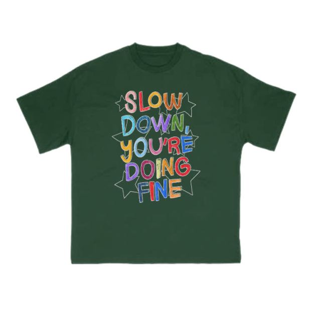 Slow Down, You're Doing Fine Print T-shirt - Green - US16-18(2XL) - image 7