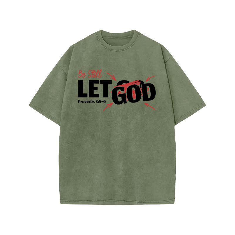 Unisex 100% Cotton Be Still Let God Go Print Acid Washed T-shirt - Army Green - US20-22(3XL) - image 5