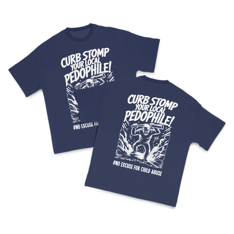 Curb Stomp Your Local Pedophile Both Sides Print T-shirt - Navy Blue - US16-18(2XL) - image 7