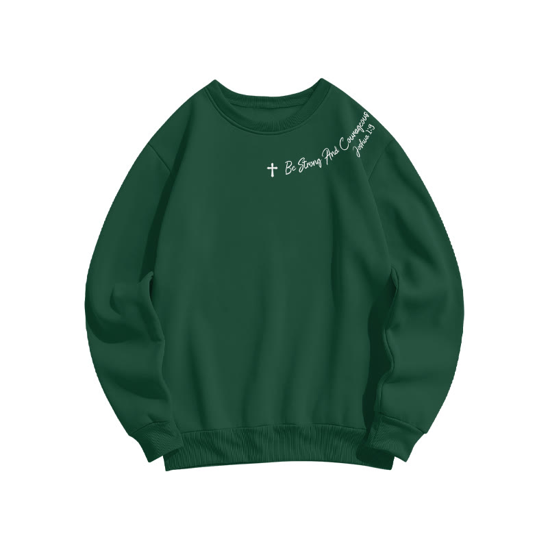 Unisex Be Strong And Courageous Joshua 1:9 Print Sweatshirt - Dark Green - US16-18(2XL) - image 6