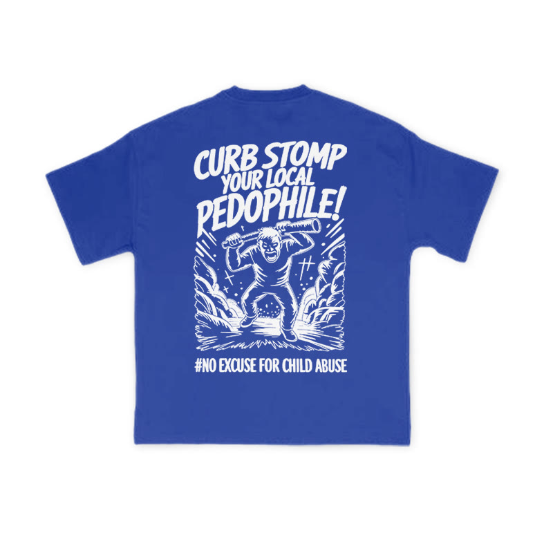 Curb Stomp Your Local Pedophile Print T-shirt - Blue - US16-18(2XL) - image 9
