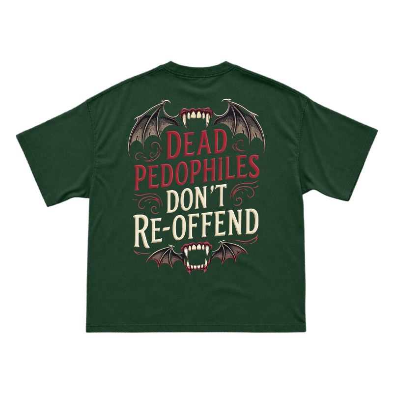 Bat Wing Dead Pedophiles Don't Re-offend Print T-shirt - Green - US16-18(2XL) - image 11