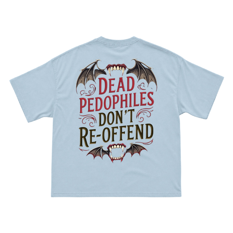Bat Wing Dead Pedophiles Don't Re-offend Print T-shirt - Light Blue - US16-18(2XL) - image 8