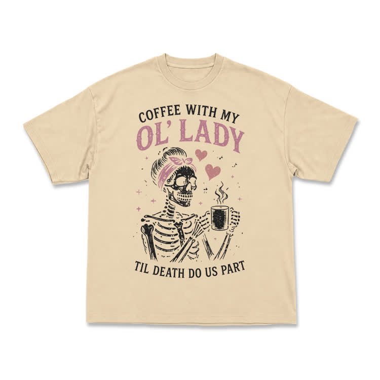 Vintage Coffee With My OL' Lady Graphic T-Shirt - Apricot - US16-18(2XL) - image 10