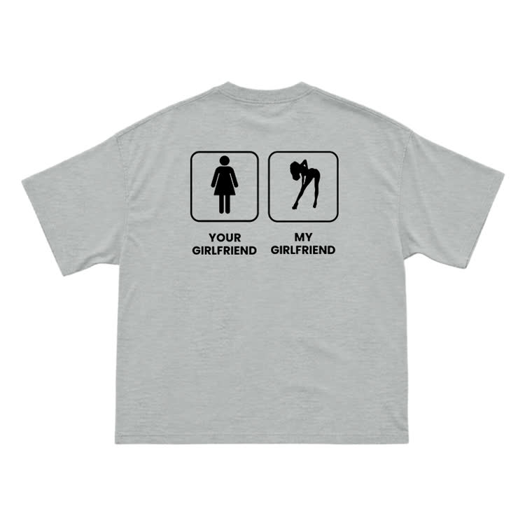 Funny Your Girlfriend My Girlfriend Back Graphic T-Shirt - Grey - US16-18(2XL) - image 11