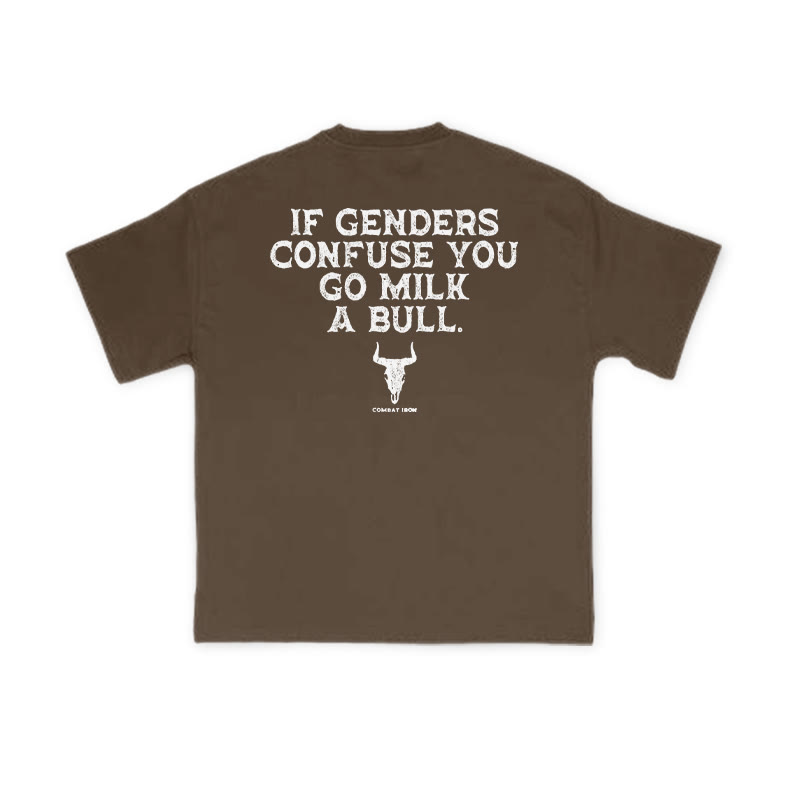 Unisex If Genders Confuse You Go Milk A Bull Print T-shirt - Coffee - US16-18(2XL) - image 6