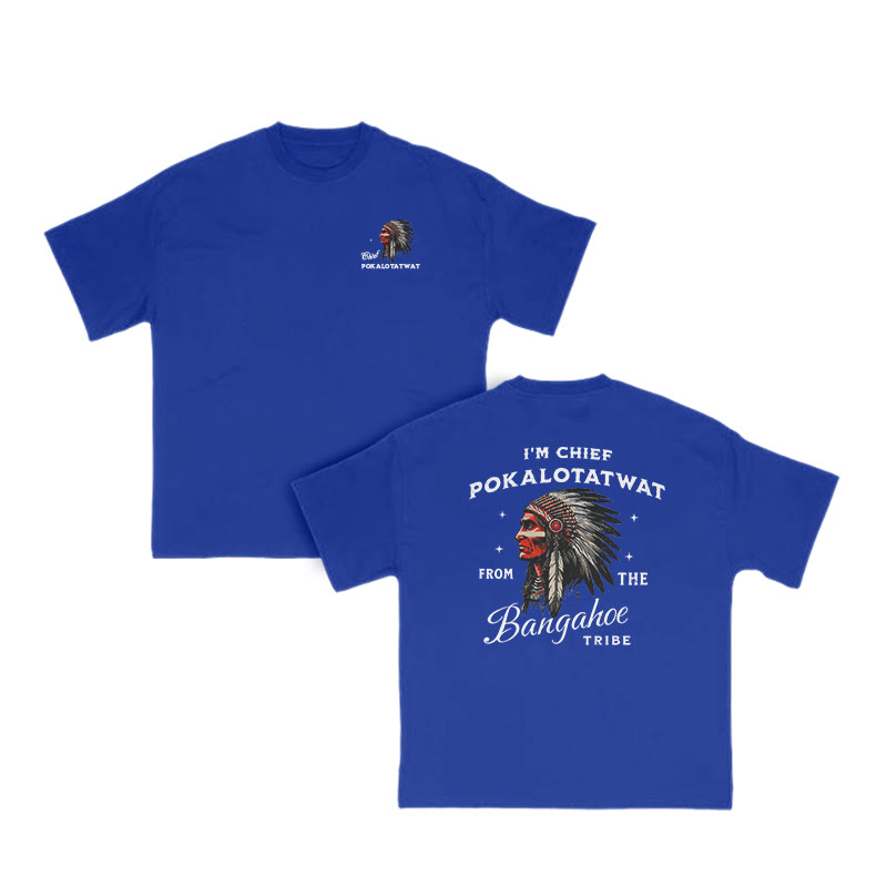 I'm Chief Pokalotatwat From The Bangahoe Print T-shirt - Blue - US16-18(2XL) - image 8