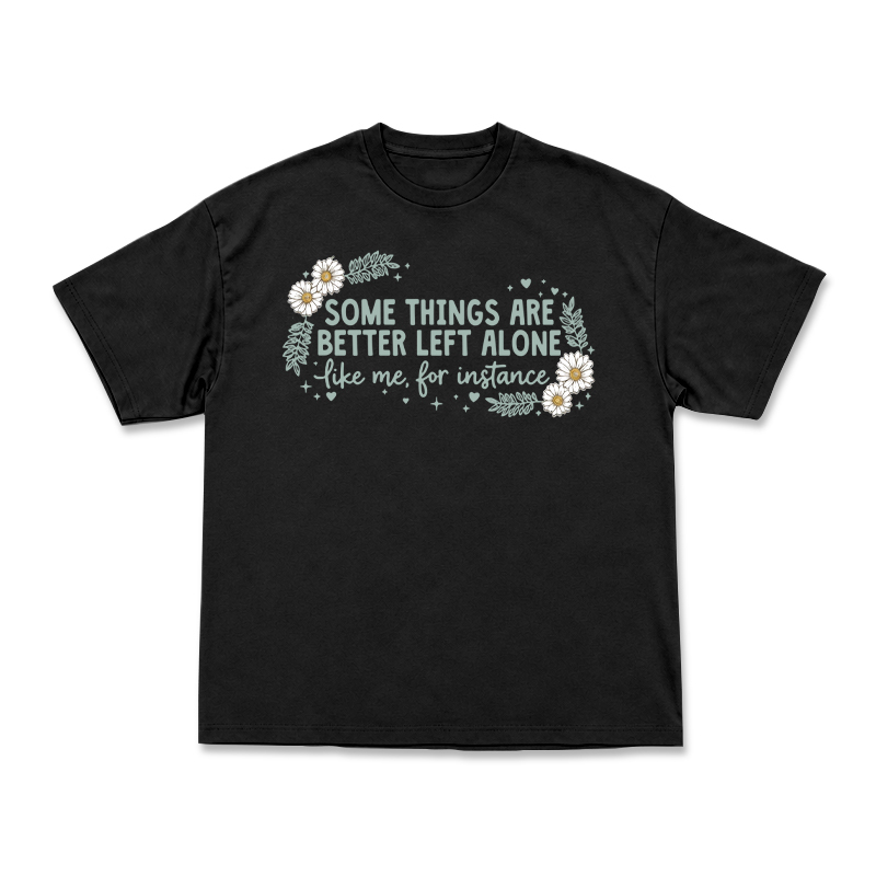 Some Things Are Better Left Alone Graphic T-Shirt - Black - US16-18(2XL) - image 14