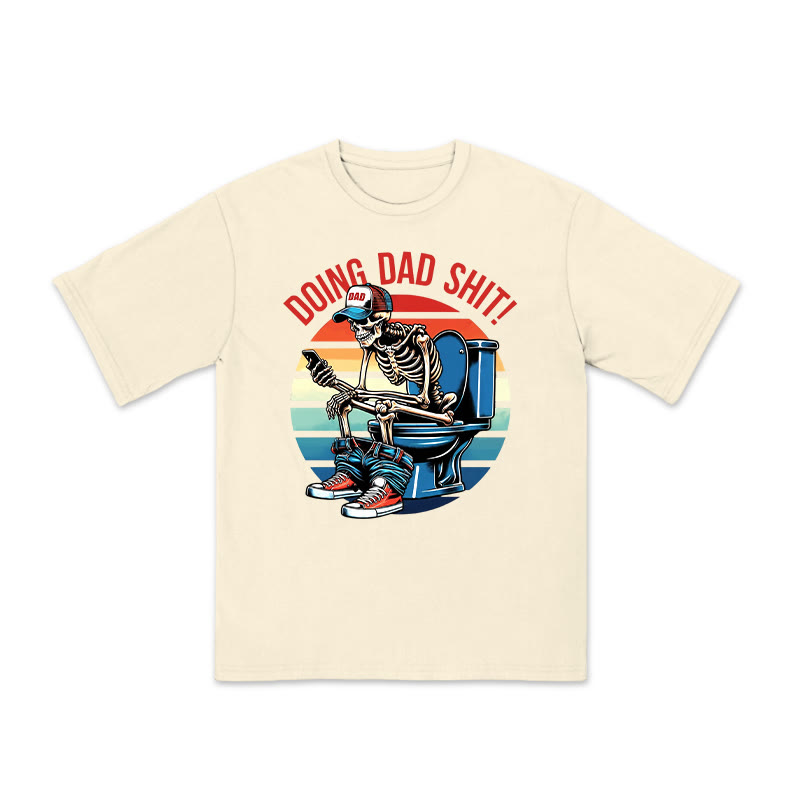 Unisex 100% Cotton Doing Dad Shit Print T-shirt