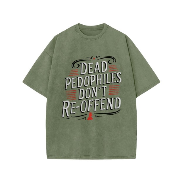 Dead Pedophiles Don't Re-offend Protect The Innocent Color-blocked Print Acid Washed T-shirt - Army Green - US20-22(3XL) - image 4