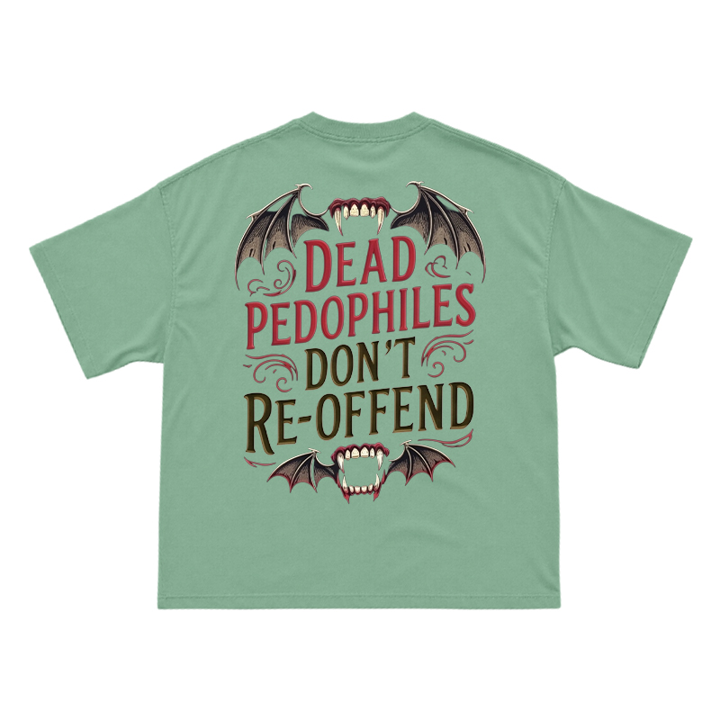 Bat Wing Dead Pedophiles Don't Re-offend Print T-shirt - Light Green - US16-18(2XL) - image 7