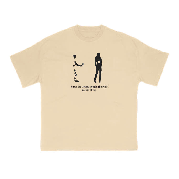 I Gave The Wrong People The Right Pieces Of Me Print T-shirt - Apricot - US16-18(2XL) - image 5