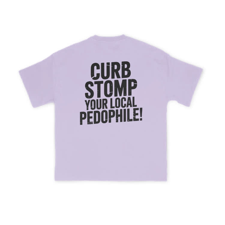 Curb Stomp Your Local Pedophile Print T-shirt - Purple - US16-18(2XL) - image 9