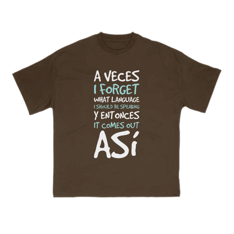 A Veces I Forget What Language I Should Be Speaking Print T-shirt - Coffee - US16-18(2XL) - image 6