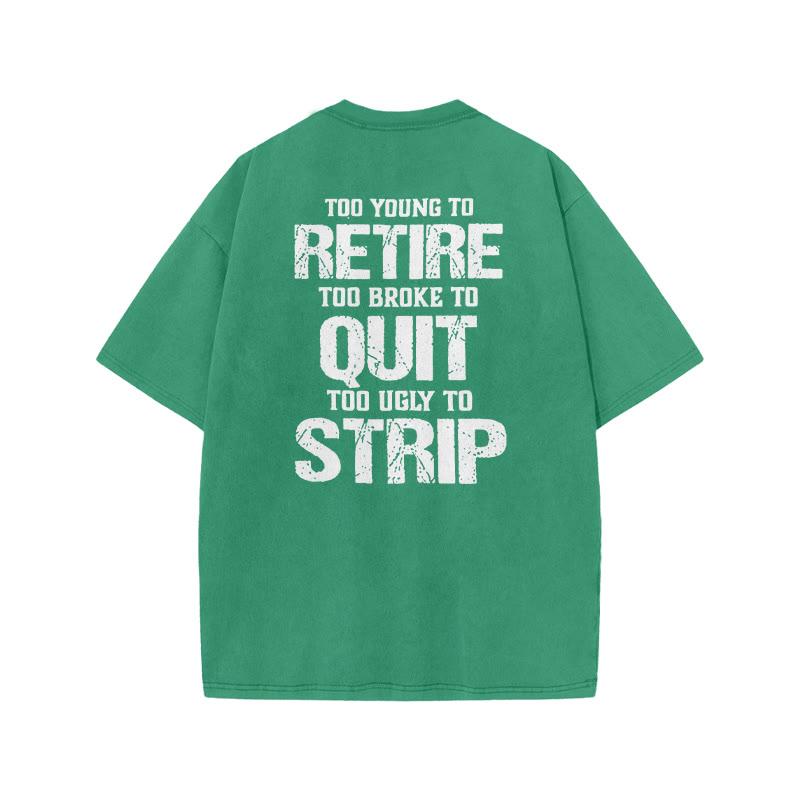 Too Young To Retire Print Acid Washed T-shirt - Green - US20-22(3XL) - image 6
