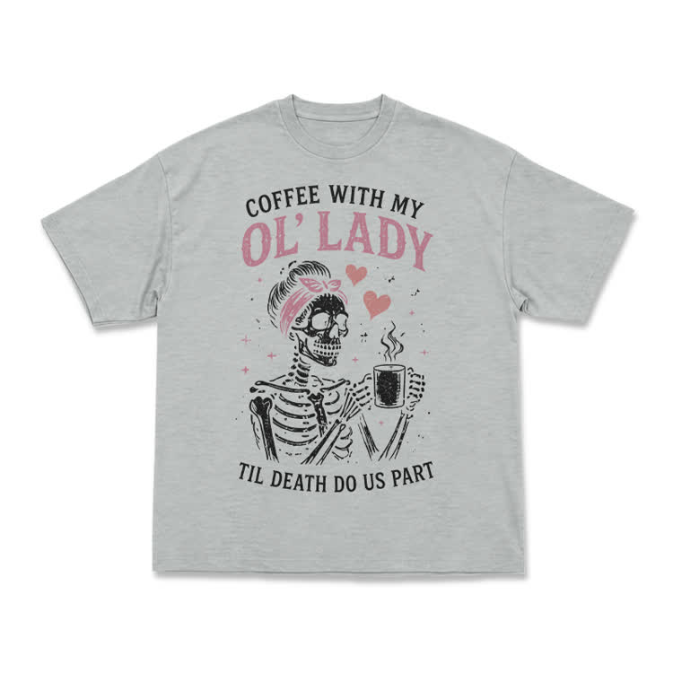 Vintage Coffee With My OL' Lady Graphic T-Shirt - Grey - US16-18(2XL) - image 9