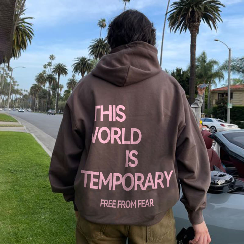 This World Is Temporary Hoodie