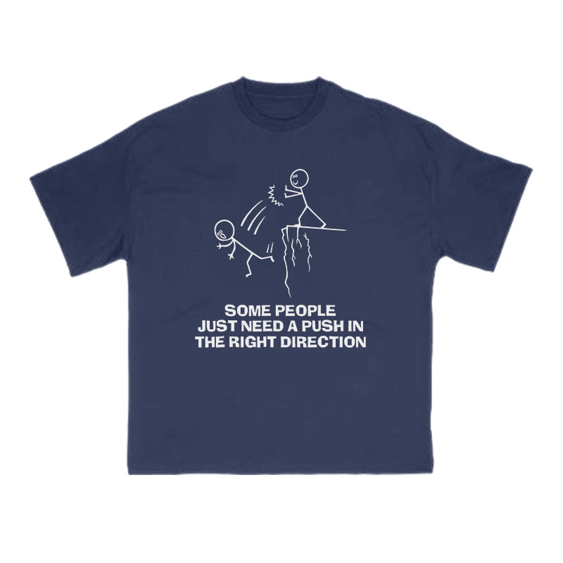 Some People Just Need A Push In The Right Direction Print T-shirt - Navy Blue - US16-18(2XL) - image 11