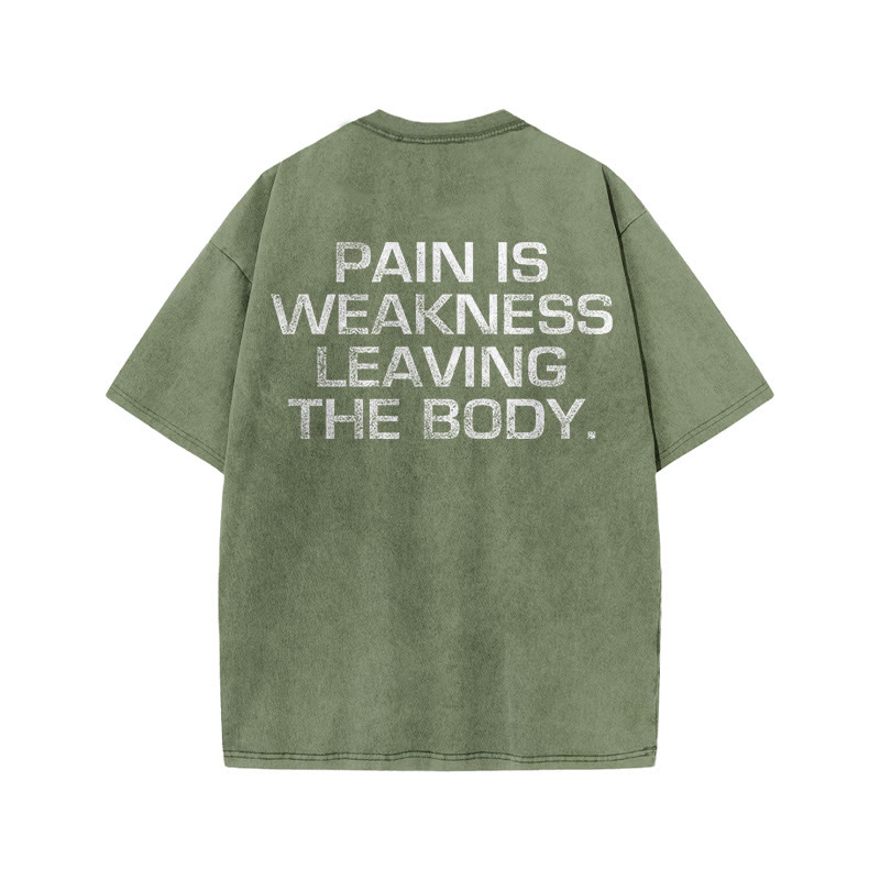 100% Cotton Pain Is Weakness Leaving The Body Gym Print Acid Washed T-shirt - Army Green - US20-22(3XL) - image 7