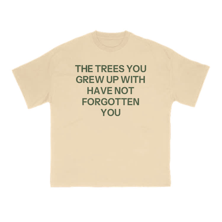 The Trees You Grew Up With Have Not Forgotten You Print T-shirt - Apricot - US16-18(2XL) - image 5