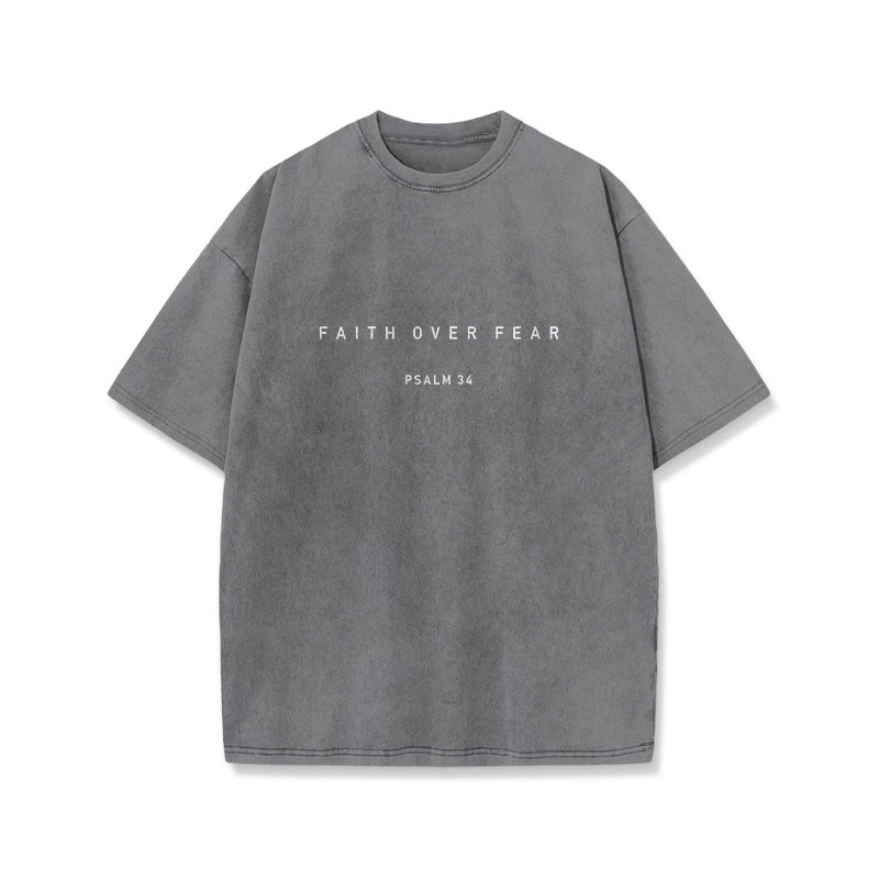 Faith Over Fear Psalm 34 Print Washed T-shirt