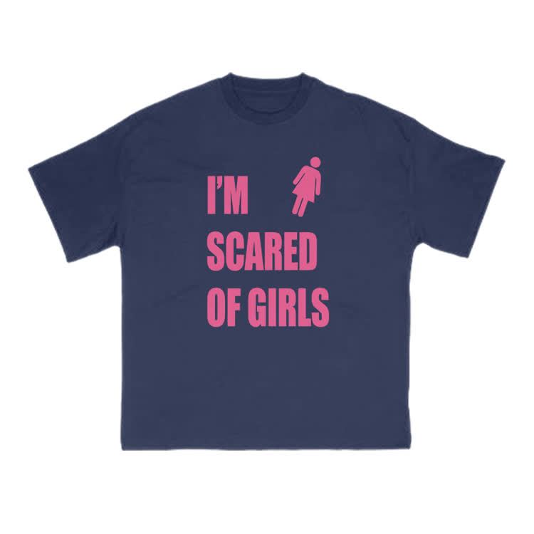 I'm Scared Of Girls T-Shirt Funny Sarcastic Graphic Print T-Shirt - Navy Blue - US16-18(2XL) - image 12