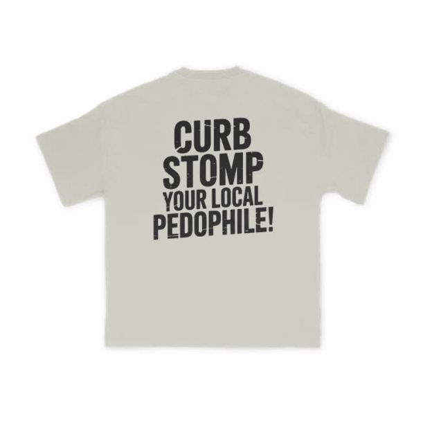 Curb Stomp Your Local Pedophile Print T-shirt - Warm Grey - US16-18(2XL) - image 4
