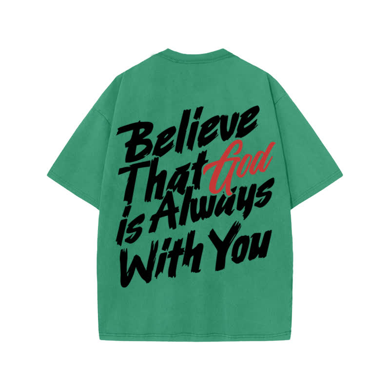 Unisex 100% Cotton Believe That God Is Always With You Print Acid Washed T-shirt - Green - US20-22(3XL) - image 6