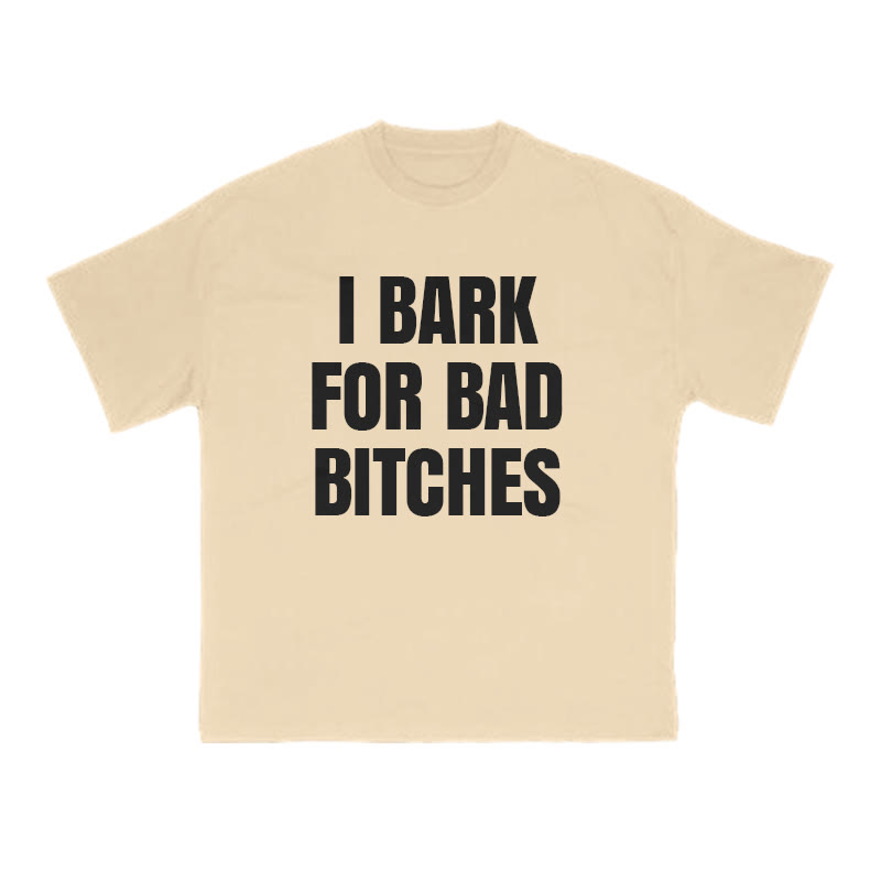 I Bark For Bad Bitches Print T-shirt - Apricot - US16-18(2XL) - image 5