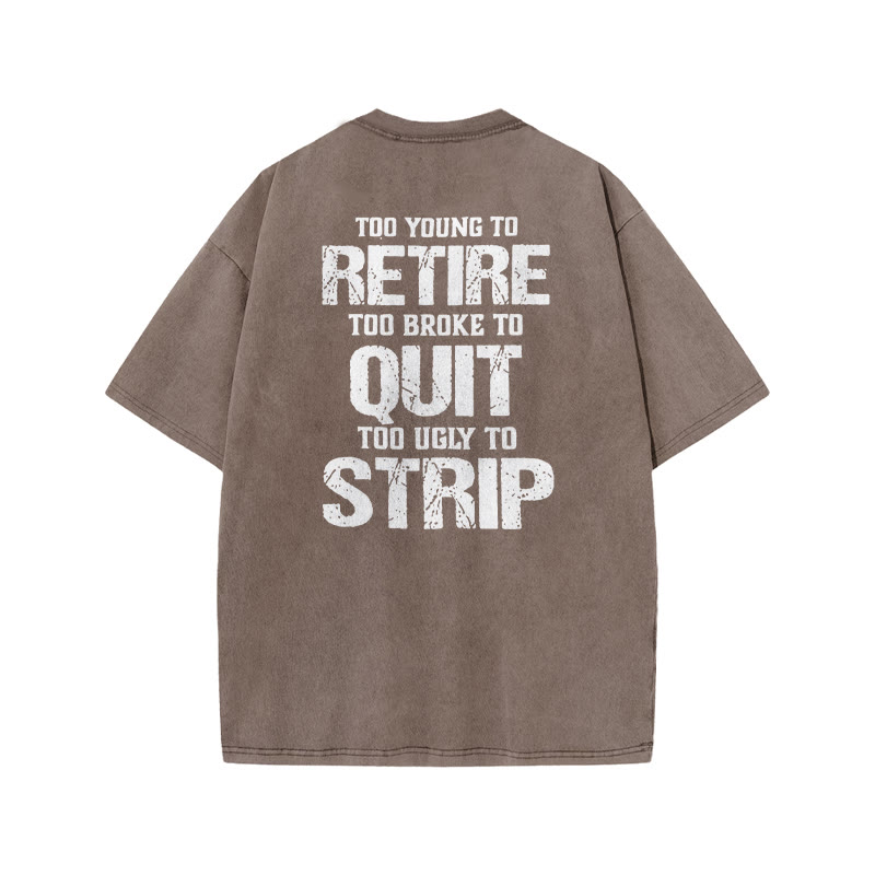Too Young To Retire Print Acid Washed T-shirt - Coffee - US20-22(3XL) - image 4