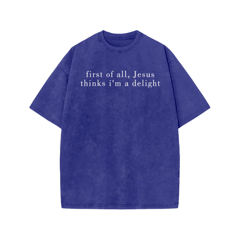 First Of All, Jesus Thinks I'm A Delight Print Acid Washed T-shirt - Blue - US20-22(3XL) - image 9