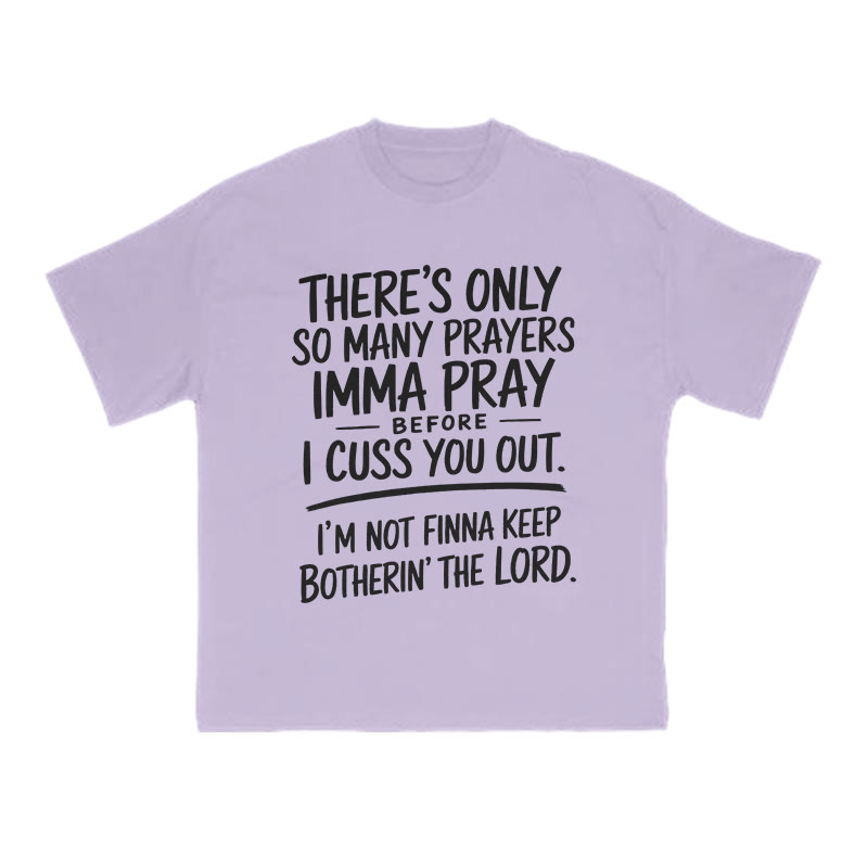 There's Only So Many Prayers Imma Pray Before I Cuss You Out Print T-shirt - Purple - US16-18(2XL) - image 8