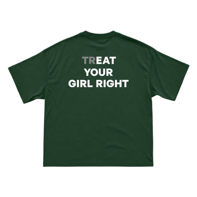 Treat Your Girl Right Back Graphic T-Shirt  - Green - US16-18(2XL) - image 12
