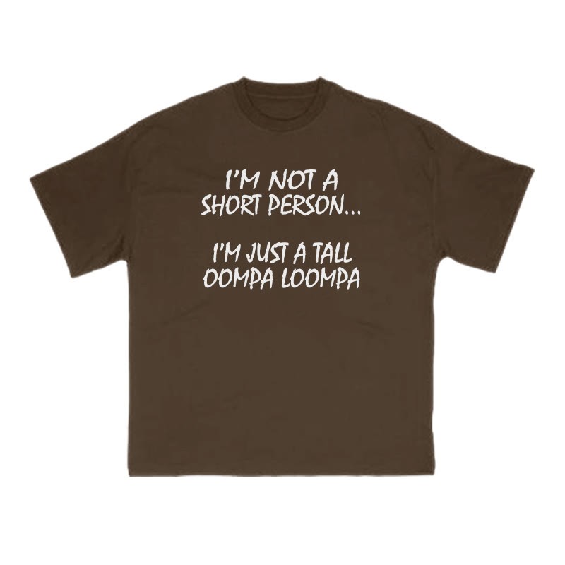 I'm Not A Short Person Print T-shirt - Coffee - US16-18(2XL) - image 6
