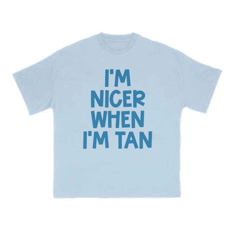 I'm Nicer When I'm Tan Print T-shirt - Light Blue - US16-18(2XL) - image 7