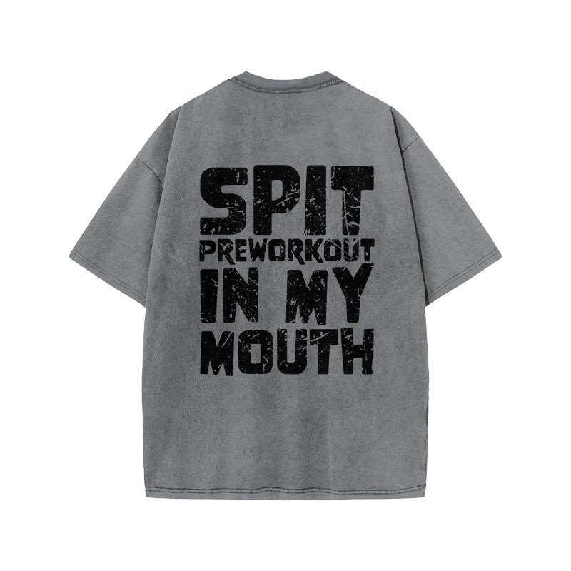 100% Cotton Spit Preworkout In My Mouth Gym Print Acid Washed T-shirt - Grey - US20-22(3XL) - image 6