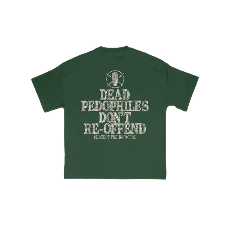 Dead Pedophiles Don't Re-offend Protect The Innocent Dead Leaves Camouflage Print T-shirt - Green - US16-18(2XL) - image 7