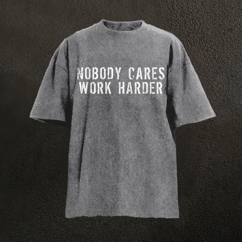 100% Cotton Nobody Cares Work Harder Printed Washed T-shirt - Grey - 2XL - image 8